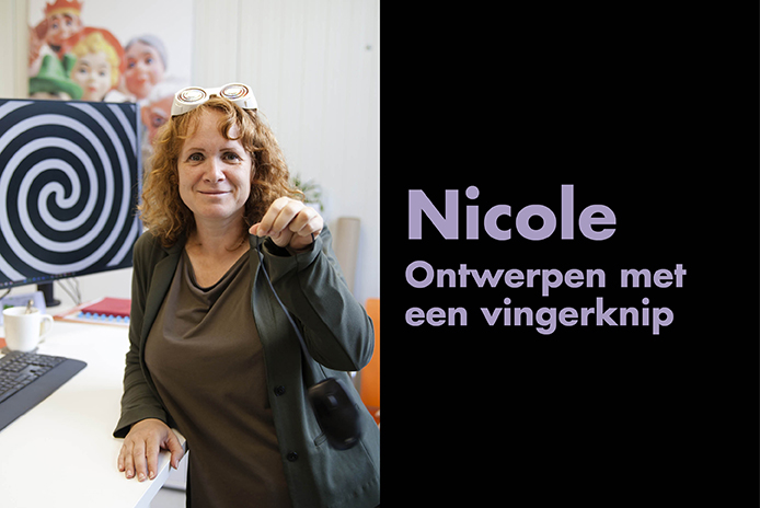 Nicole // Ontwerpen met een vingerknip